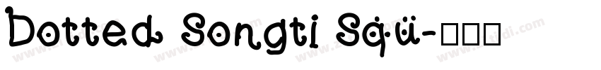 Dotted Songti Squ字体转换